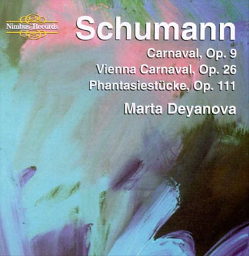 Schumann: Carnaval, Op. 9; Vienna Carnaval, Op. 26; Phantasiestücke, Op.111 cover art