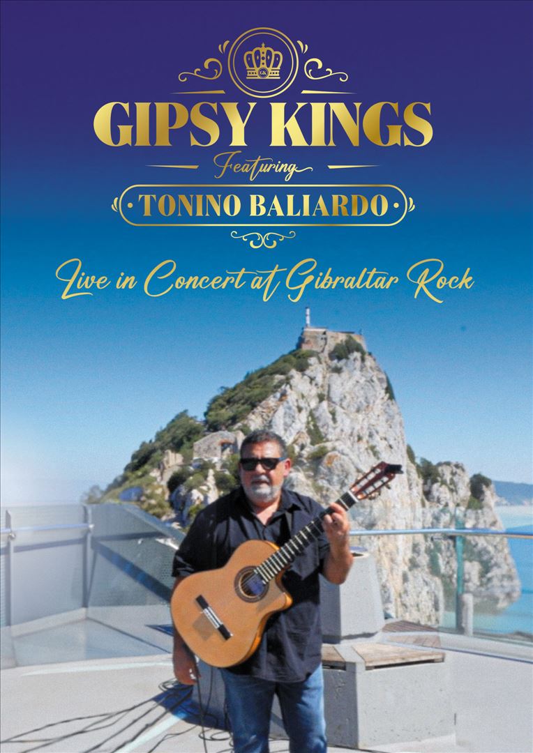 Gipsy Kings Featuring Tonino Baliardo - Live In Concert At Gibraltar Rock [DVD] cover art