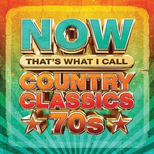Now Country Classics 70's cover art