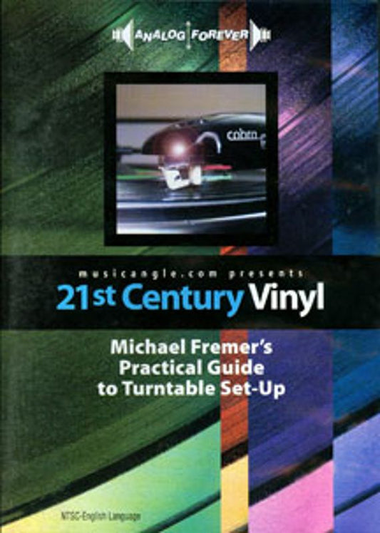 21st Century Vinyl: Michael Fremer's Practical Guide to Turntable Set-Up cover art