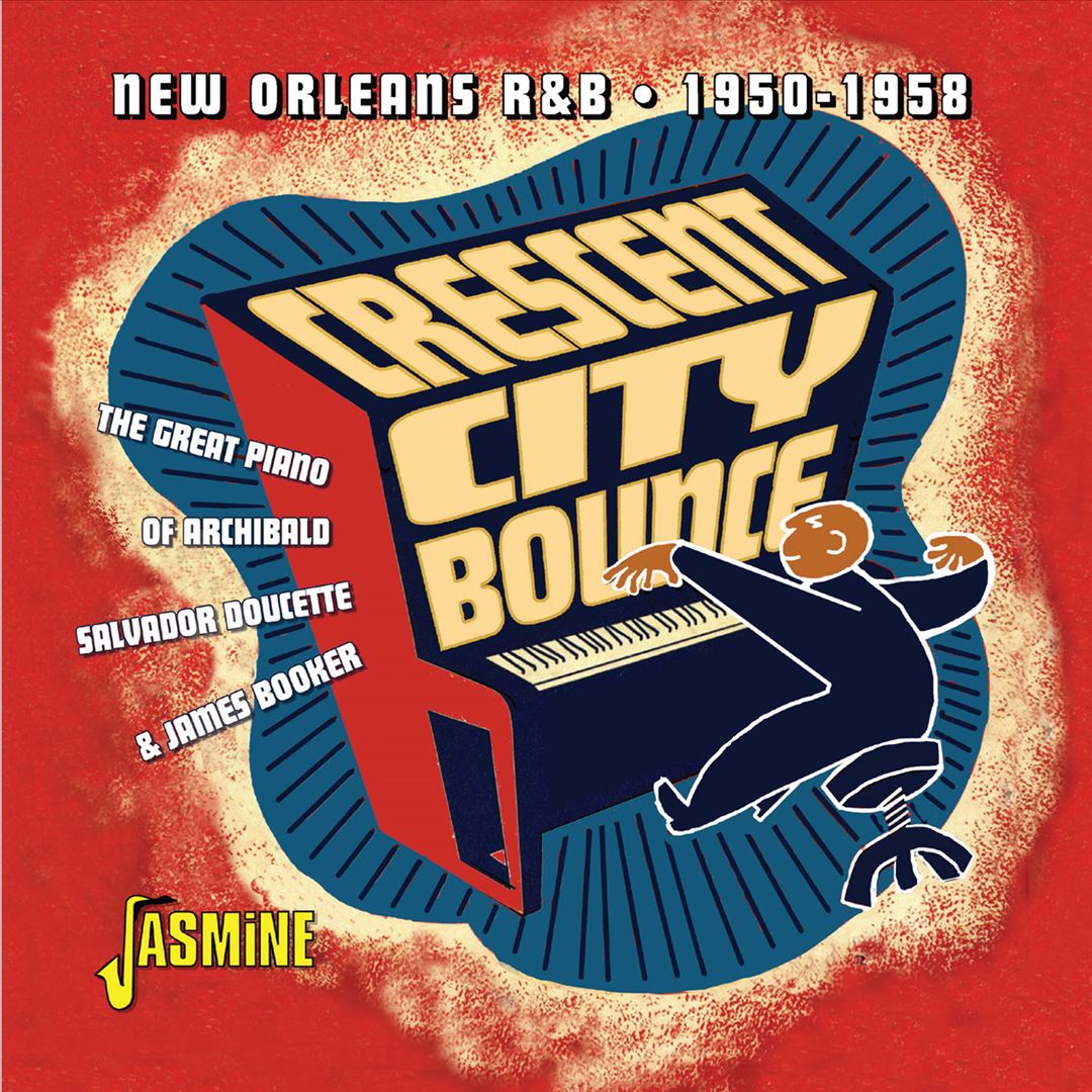 Crescent City Bounce: New Orleans R&B 1950-1958 cover art