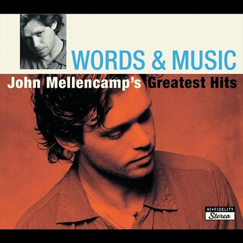 Words & Music: John Mellencamp's Greatest Hits [Import Version] cover art