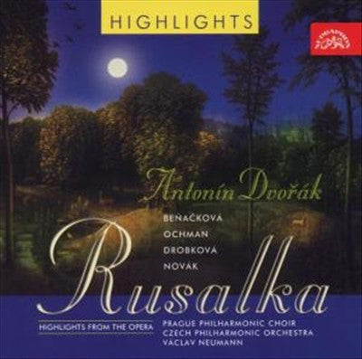 Dvorak: Rusalka [Highlights] cover art