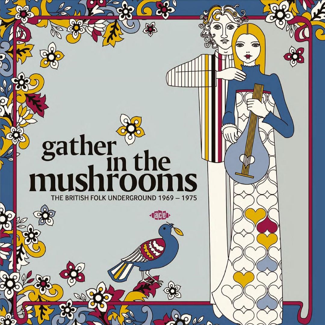 Gather in the Mushrooms: British Folk Underground cover art
