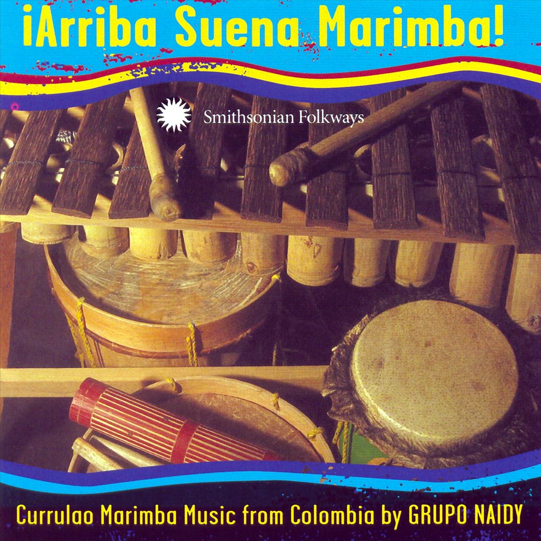 Arriba Suena Marimba: Currulao Marimba Music from Colombia cover art
