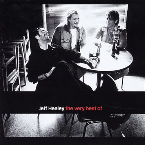 The Very Best of Jeff Healey [BMG] cover art