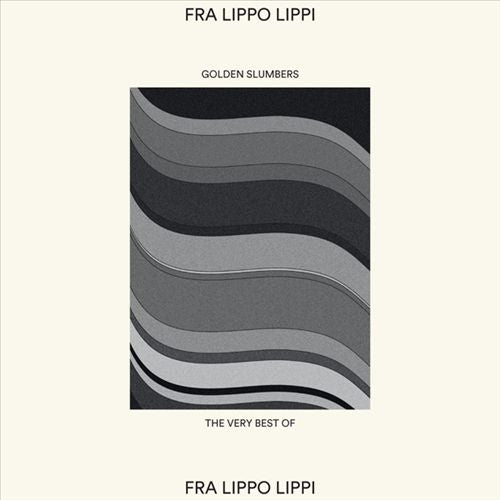 Golden Slumbers: The Very Best of Fra Lippo Lippi cover art