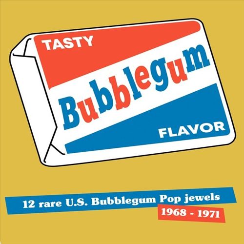 Tasty Bubblegum Flavor [12 Rare U.S. Bubblegum Pop Jewels 1968-1971] cover art