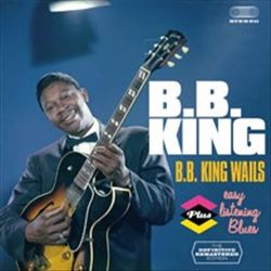 B.B. King Wails/Easy Listening Blues cover art