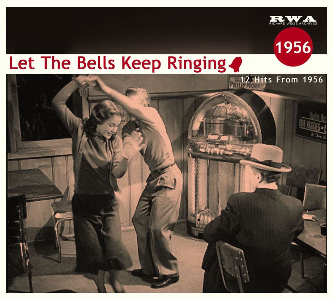Let the Bells Keep Ringing: 12 Hits From 1956 cover art