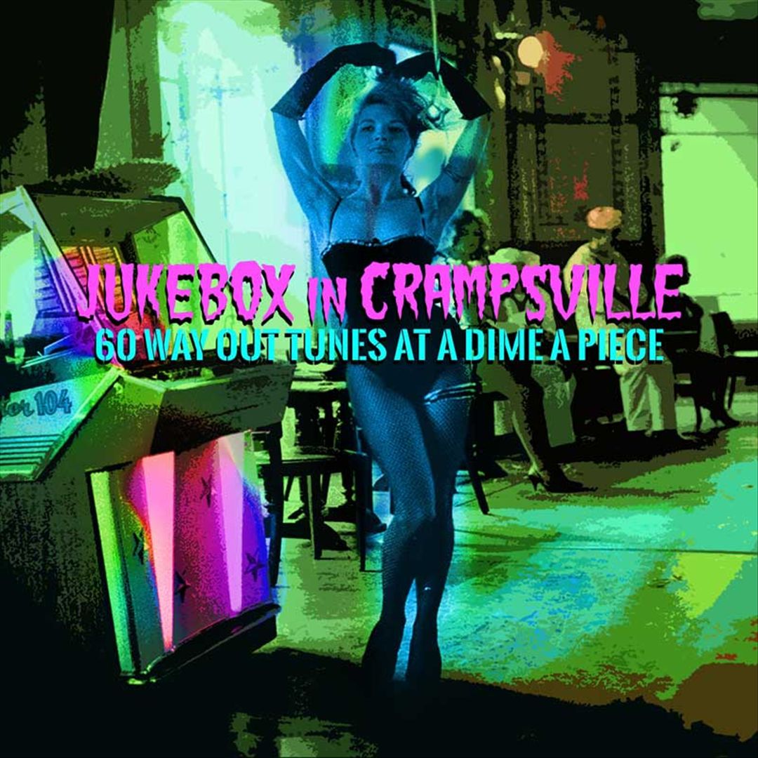 Jukebox in Crampsville: 60 Way-Out Tunes at a Dime Apiece cover art