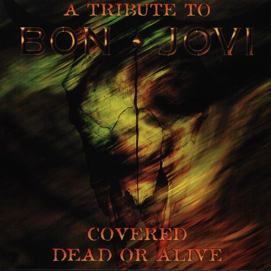 Covered Dead or Alive: Bon Jovi Tribute cover art