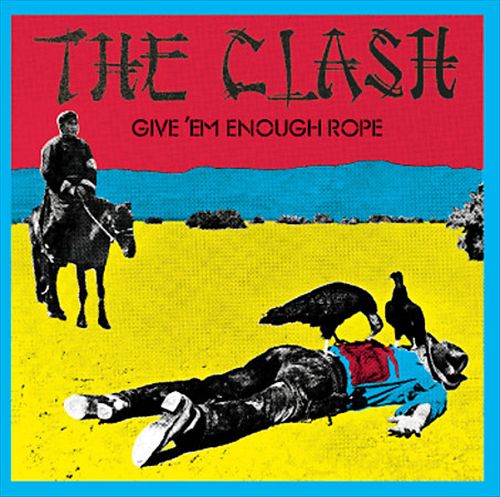 Give Em Enough Rope (Digitally Remastere cover art