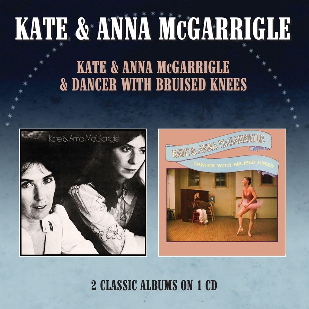 Kate & Anna McGarrigle/Dancer With Bruised Knees [Two on One CD] cover art