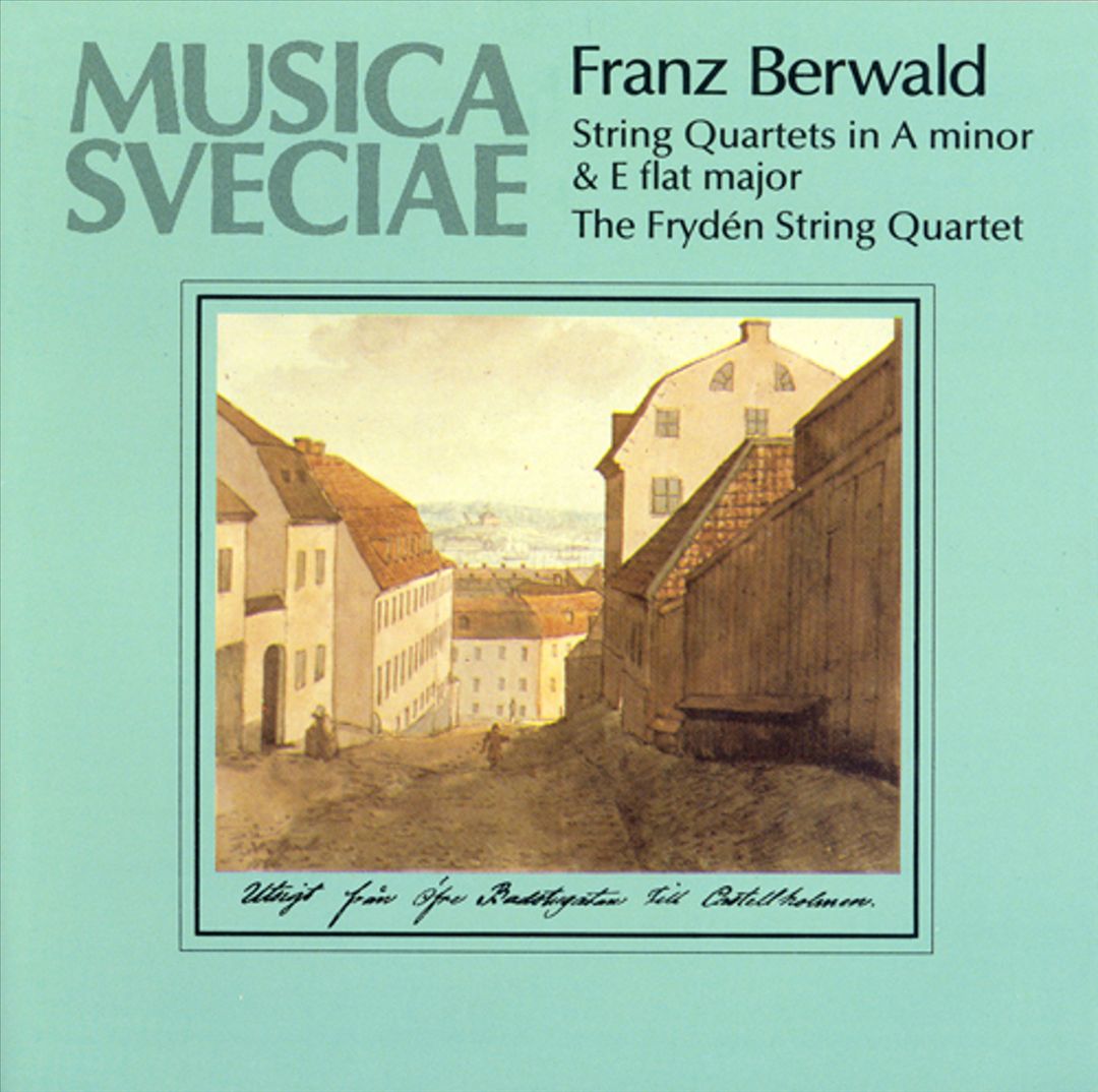Franz Berwald: String Quartets in A minor & E flat major cover art