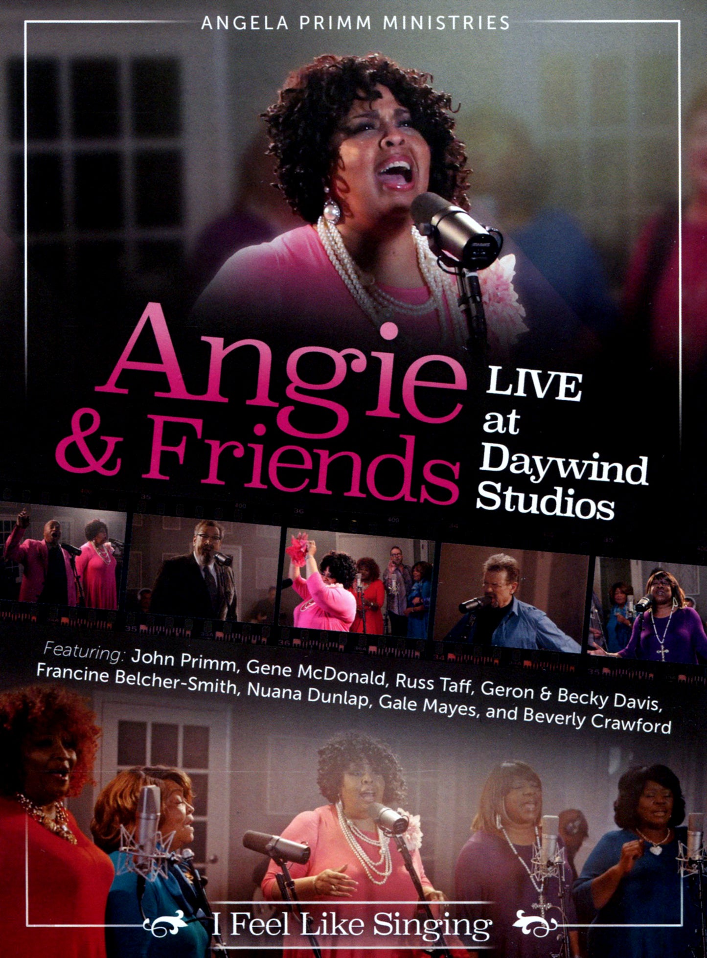 Angela Primm - Angie & Friends Live At Daywind Studios: I Feel cover art
