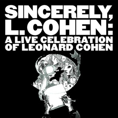 Sincerely, L. Cohen: A Live Celebration of Leonard Cohen cover art