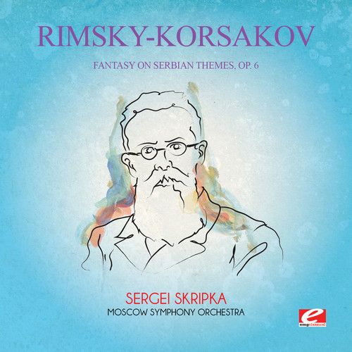 Rimsky-Korsakov: Fantasy on Serbian Themes, Op. 6 cover art