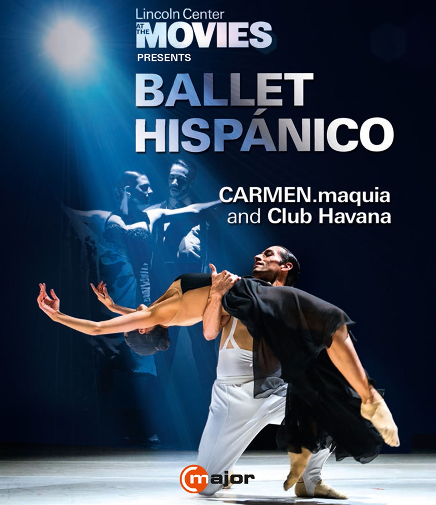 Lincoln Center at the Movies Presents Ballet Hispanico: Carmen.maquia and Club Havana [Video] cover art