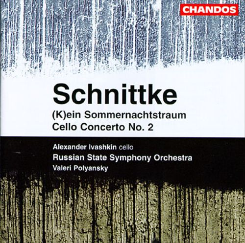 Schnittke: Cello Concerto No. 2; (K)ein Sommernachtstraum cover art