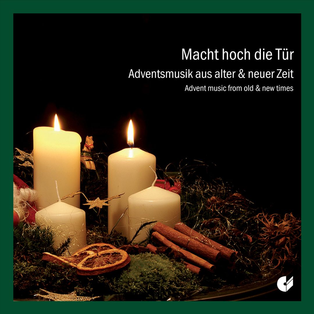 Macht Hoch die Tür: Adventsmusick aus alter & neuer Zeit cover art