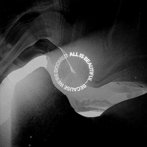 All is Beautiful... Because We Are Doomed cover art
