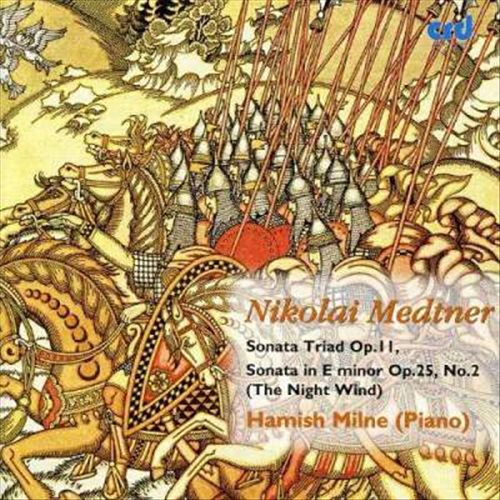 Nikolai Medtner: Sonata Triad, Op. 11; Sonata in E minor, Op. 25/2 ("The Night Wind") cover art