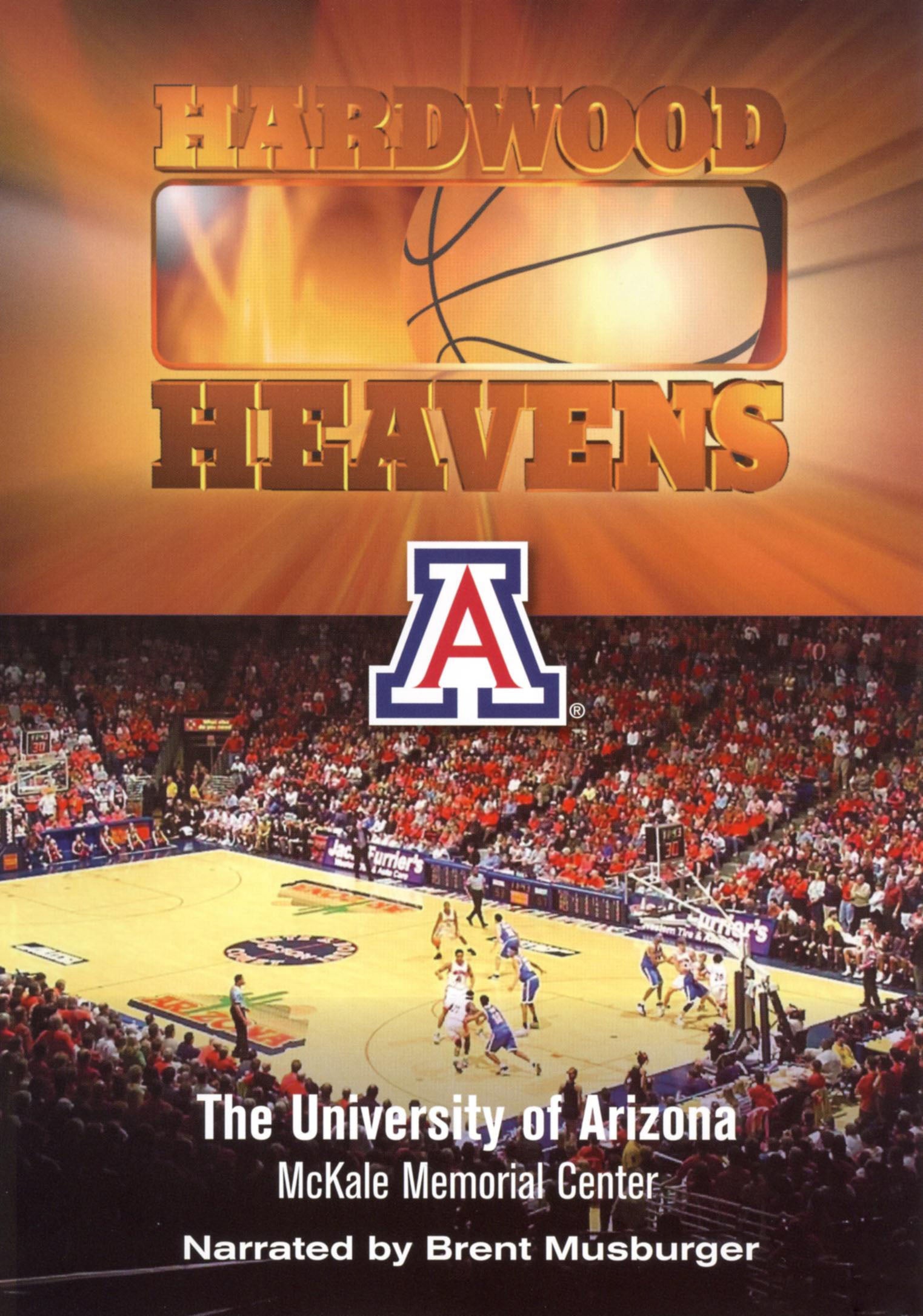 Hardwood Heavens: The University of Arizona - McKale Memorial Center cover art