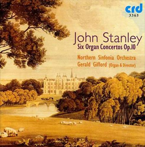 John Stanley: Six Organ Concertos, Op. 10 cover art