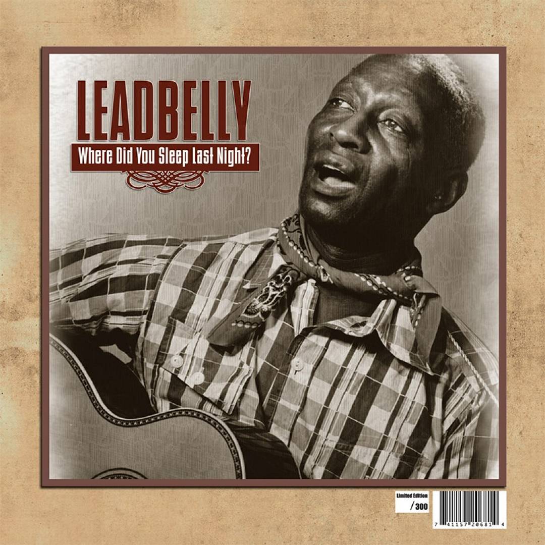 Where Did You Sleep Last Night: Lead Belly Legacy, Vol. 1 cover art