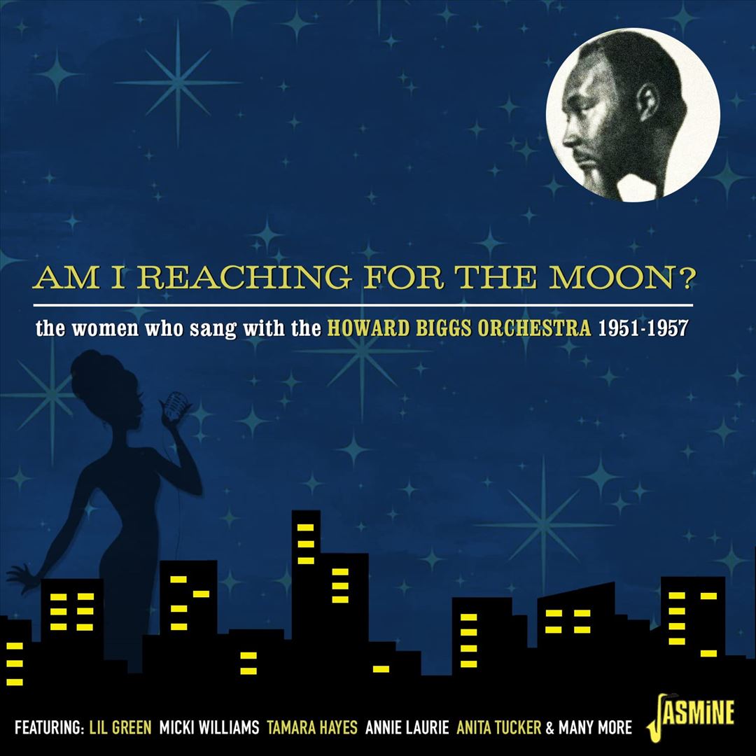 Am I Reaching for the Moon?: The Women Who Sang With the Howard Biggs Orchestra, 1951-1957 cover art