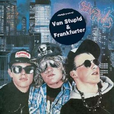Van Stupid/Frankfurter cover art