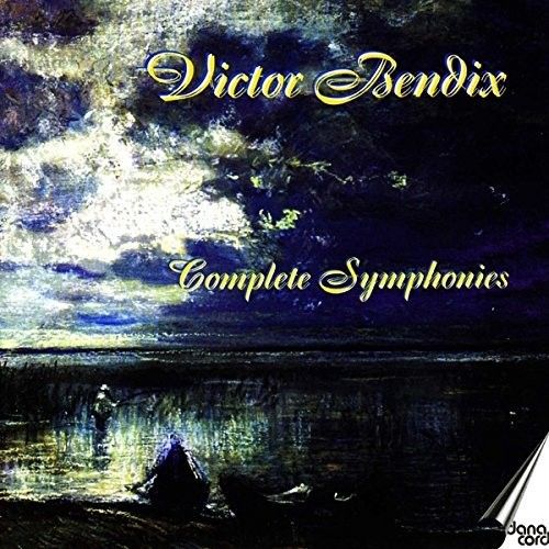 Victor Bendix: Complete Symphonies cover art