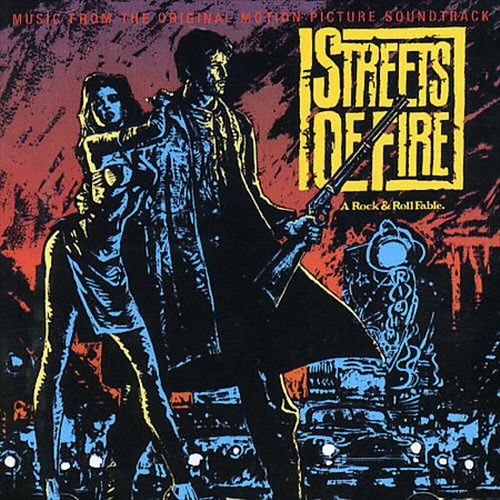 Streets of Fire [Music From the Original Motion Picture Soundtrack] cover art