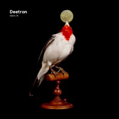 Fabric 76: Deetron cover art