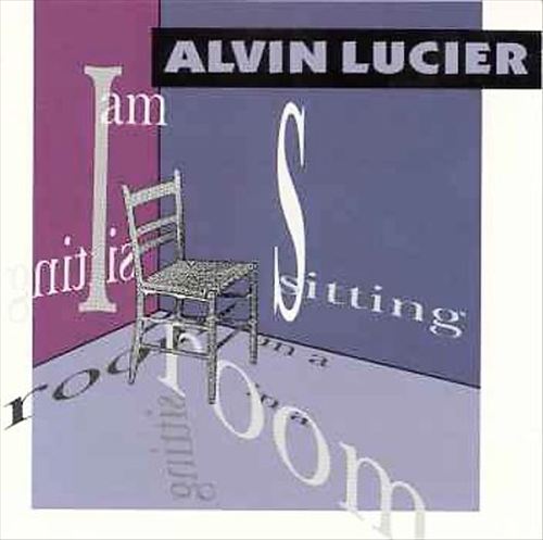 Alvin Lucier: I Am Sitting in a Room cover art