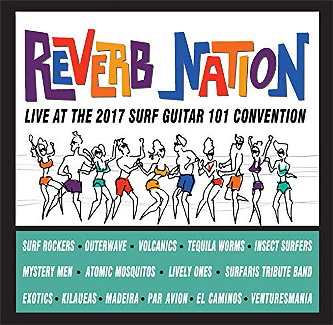 Reverb Nation-Live at the 2017 Surf Guitar 101 Convention cover art
