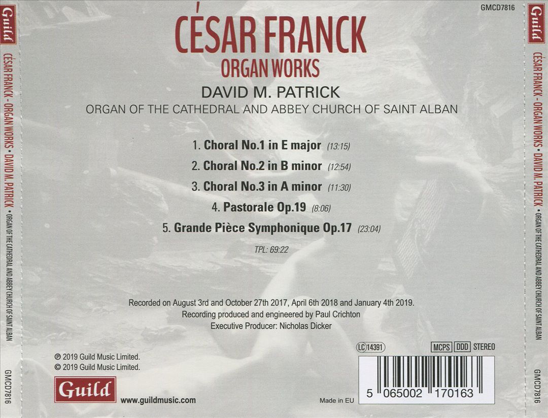 Franck: Organ Works - Trois Chorale; Pastorale Op. 19; Grand Pièce Symphonique Op. 17 cover art