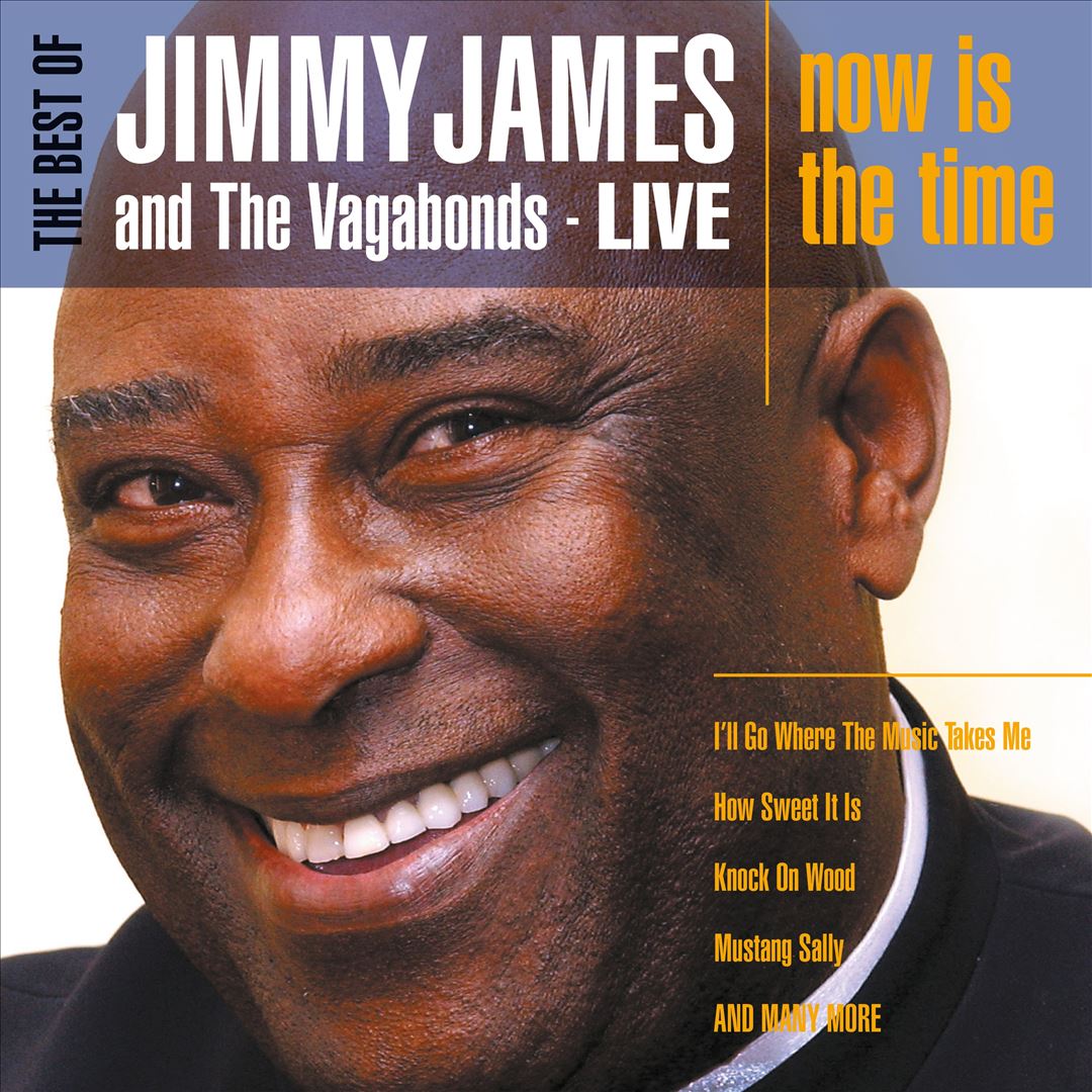 Now Is the Time [Best of Jimmy James & Vagabonds Live] cover art