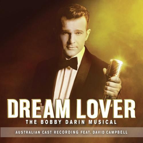 Dream Lover: The Bobby Darin Musical [Australian Cast Recording] cover art
