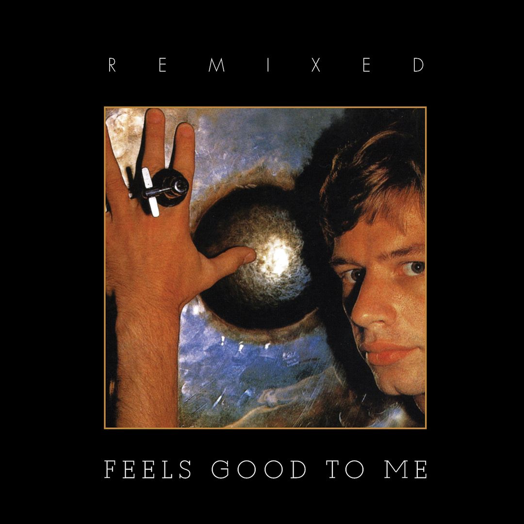 Feels Good to Me [Remixed Edition] cover art