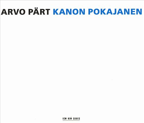 Arvo Pärt: Kanon Pokajanen cover art
