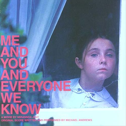 Me and You and Everyone We Know [Original Score] cover art