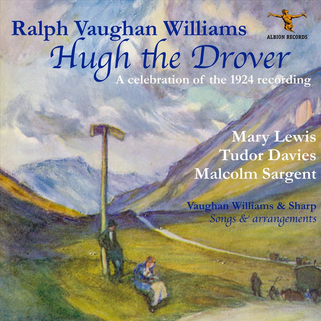 Ralph Vaughan Williams: Hugh the Drover - A celebration of the 1924 recording cover art