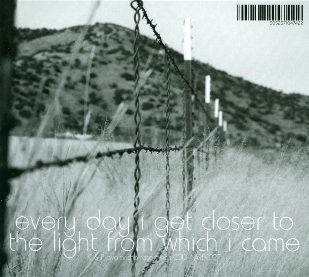 Everyday I Get Closer to the Light from Which I Came cover art