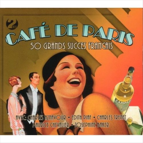 Cafe de Paris: 50 Grands Succes Français cover art