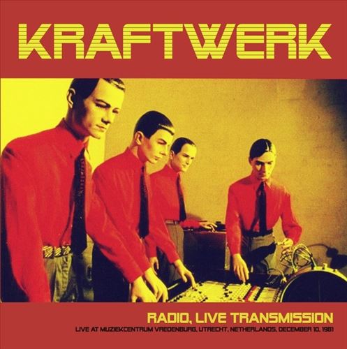 Radio, Live Transmission: Live at Muziekcentrum Vredenburg, Utrecht, Netherlands, December 10, 1981 cover art