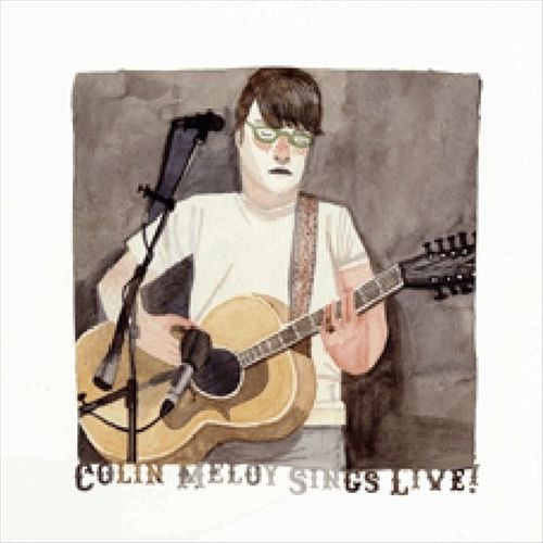 Colin Meloy Sings Live! cover art