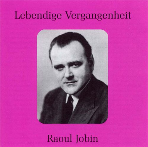 Lebendige Vergangenheit: Raoul Jobin cover art