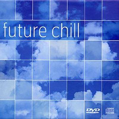 Future Chillout cover art